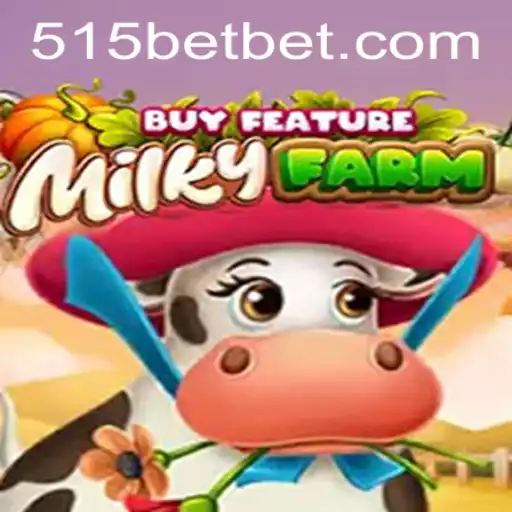 Descubra o Mundo de MilkyFarmBuyFeature: O Jogo Que Está Conquistando 515bet